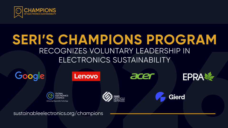 SERI Champions Program Recognizes Organizations Exceeding Electronics Sustainability Requirements